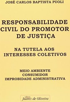 Responsabilidade Civil do Promotor de Justiça na Tutela aos Interesses