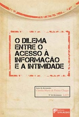 O dilema entre o acesso à informação e a intimidade