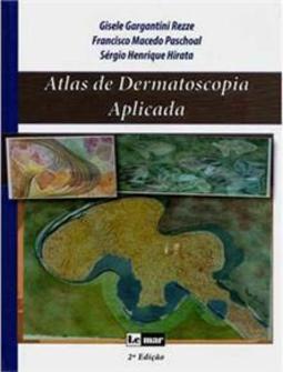 Atlas de Dermatoscopia Aplicada