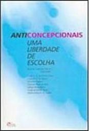 Anticoncepcionais: uma Liberdade de Escolha