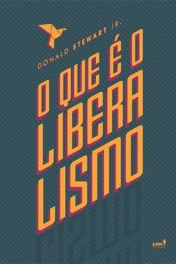 O que é o liberalismo?