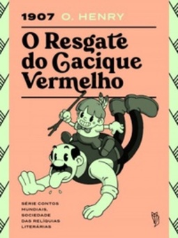 O Resgate do Cacique Vermelho (Sociedade das Relíquias Literárias #1)