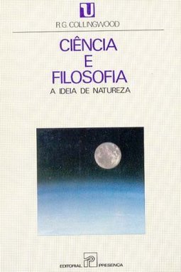 Ciência e a Filosofia: a Ideia de Natureza - Importado
