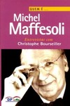 Quem é Michel Maffesoli: entrevistas com Christophe Bourseiller
