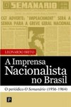 A imprensa nacionalista no Brasil: o periódico O Semanário (1956-1964)