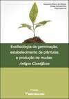 Ecofisiologia da germinação, estabelecimento de plântulas e produção de mudas: artigos científicos