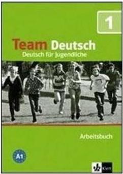 TEAM DEUTSCH: DEUTSCH FUR JUNGENDLICHE 1...SBUCH (A1)