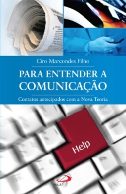 Para entender a comunicação: contatos antecipados com a nova teoria