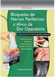 Bloqueios de Nervos Periféricos e Alívio da Dor Operatória