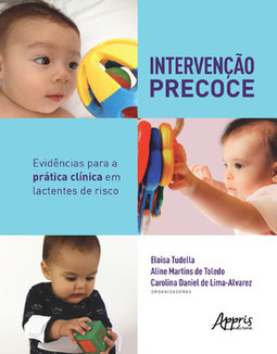 Intervenção precoce: evidências para a prática clínica em lactentes de risco