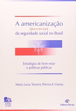 Americanização (perversa) da Seguridade Social Br.