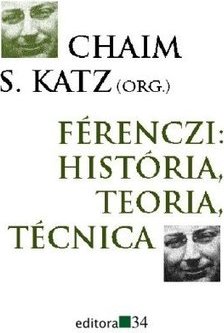 Férenczi: História, Teoria, Técnica