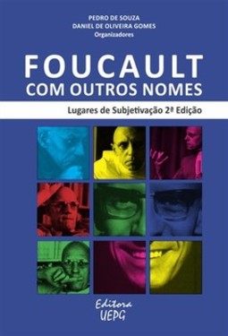 Foucault com outros nomes: lugares de subjetivação