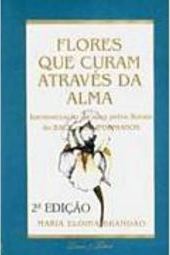 Flores Que Curam Através da Alma