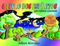 Livro dos Espíritos para Infância e Juventude, O - vol. 2