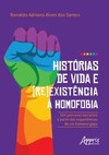 Histórias de vida e (re)existência à homofobia: um percurso narrativo a partir das experiências de cis-homens-gays