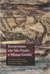 Escravismo em São Paulo e Minas Gerais