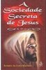 Sociedade Secreta de Jesus: XPTO,  A