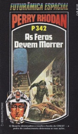 As Feras Devem Morrer (Perry Rhodan #342)