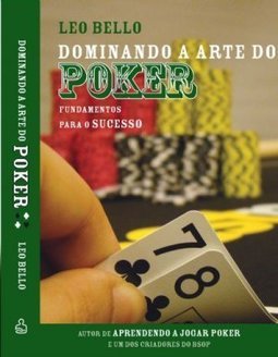 DOMINANDO A ARTE DO POKER