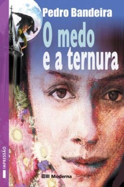 O Medo e a Ternura