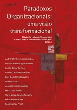 Paradoxos organizacionais: uma visão transformacional
