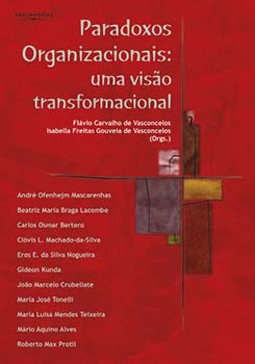 Paradoxos organizacionais: uma visão transformacional