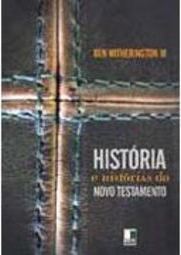 História e Histórias do Novo Testamento