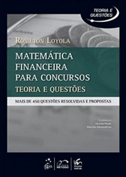 Matemática financeira para concursos: Teoria e questões