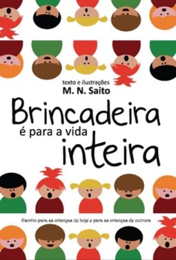 Brincadeira é para a vida inteira