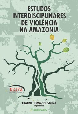 Estudos interdisciplinares de violência na Amazônia