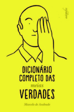 Dicionário completo das meias verdades