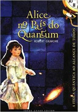 ALICE NO PAIS DO QUANTUM