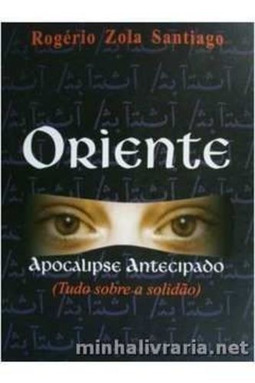 Oriente - Apocalipse Antecipado