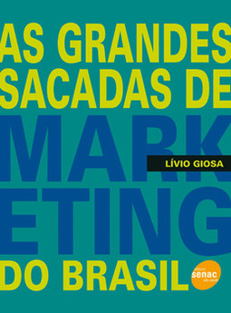 As grandes sacadas de marketing do Brasil