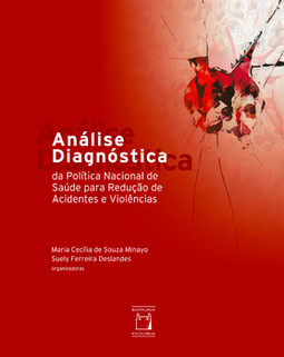 Análise diagnóstica da política nacional de saúde para redução de acidentes e violências