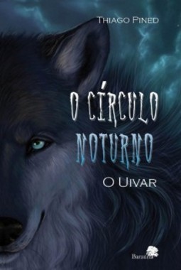 O círculo noturno: O uivar