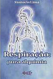Respiração: Pura Alquimia