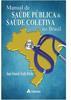 Manual de Saúde Pública e Saúde Coletiva no Brasil