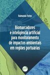 Biomarcadores e inteligência artificial para monitoramento de impactos ambientais em regiões portuárias
