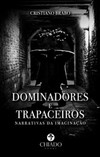 Dominadores e trapaceiros: narrativas da imaginação