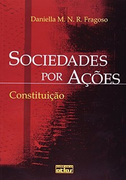 SOCIEDADES POR AÇÕES: Constituição