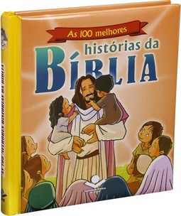 As 100 melhores histórias da Bíblia