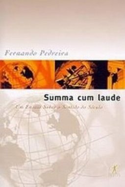 Summa Cum Laude: um Ensaio sobre o Sentido do Século