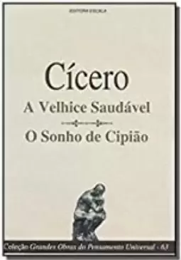 Velhice Saudavel, A - O Sonho de Cipiao Vol. 63