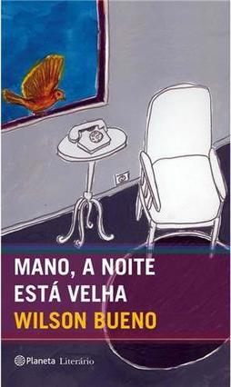 Mano, a Noite Está Velha