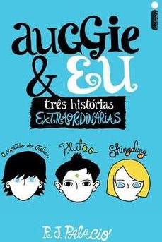 AUGGIE & EU: TRES HISTORIAS EXTRAORDINARIAS