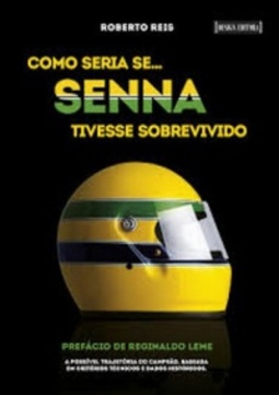 Como Seria Se Senna Tivesse Sobrevivido