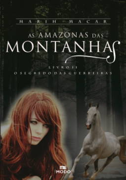 As amazonas das montanhas: O segredo das guerreiras
