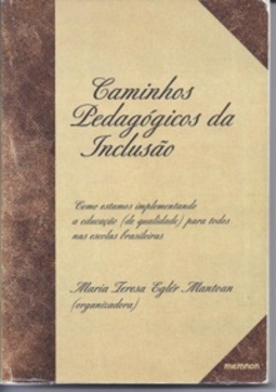 Caminhos Pedagógicos da inclusão